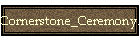 Cornerstone_Ceremony.htm