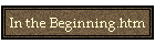 In the Beginning.htm
