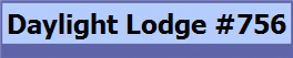 Daylight Lodge #756
