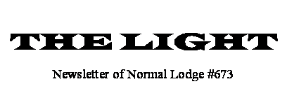 Text Box: THE LIGHTNewsletter of Normal Lodge #673      