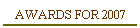 AWARDS FOR 2007