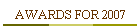AWARDS FOR 2007
