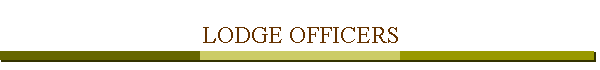 LODGE OFFICERS