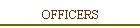 OFFICERS