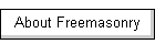 About Freemasonry