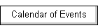 Calendar of Events