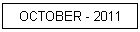 OCTOBER - 2011