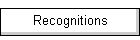 Recognitions