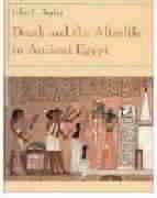 Death and the Afterlife in Ancient Egypt