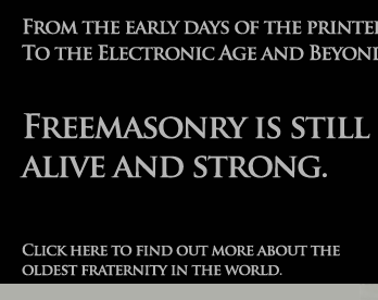 Freemasonry is still alive and strong.