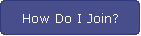 How Do I Join?