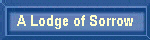 A Lodge of Sorrow