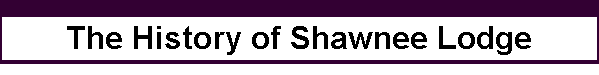 The History of Shawnee Lodge