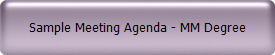 Sample Meeting Agenda - MM Degree