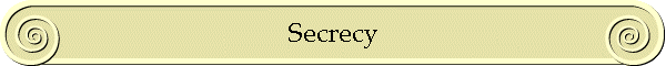 Secrecy